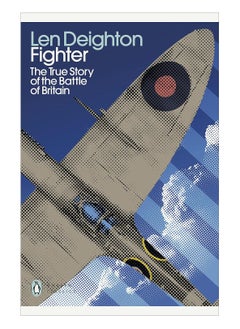 اشتري Fighter The True Story Of The Battle Of Britain Paperback في الامارات