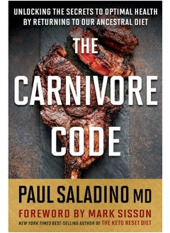 اشتري The Carnivore Code: Unlocking the Secrets to Optimal Health by Returning to Our Ancestral Diet في الامارات