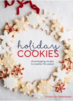 اشتري Holiday Cookies : Showstopping Recipes to Sweeten the Season [A Baking Book] في الامارات