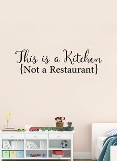 اشتري This is a Kitchen Not A Restaurant  Wall Decal - Wall Arts Home Décor - Wall Sticker, 90x30 cm by Spoil Your Wall في الامارات