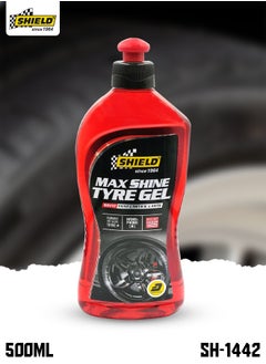 اشتري SHIELD Car Tire Gel Max Shine Tyre Gel 500ml Lasting Wet Gloss Shine Hydrophobic SH1442 في السعودية