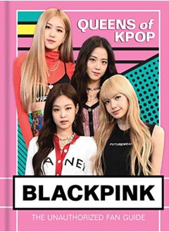 اشتري Blackpink Queens Of Kpop by Union Square Kids - Union Square Kids Hardcover في الامارات