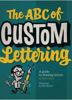 Buy The ABC Of Custom Lettering : A Practical Guide to Drawing Letters in Saudi Arabia