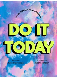 Buy Do It Today An Encouragement Journal An Encouragement Journal By Cutruzzula, Kara Paperback in UAE