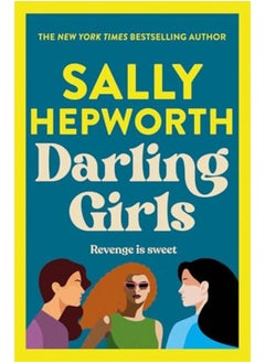 اشتري Darling Girls A Heartpounding Suspense Novel About Sisters Secrets Love And Murder That Will Kee في الامارات