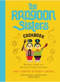 Buy The Rangoon Sisters : Recipes from our Burmese family kitchen in UAE