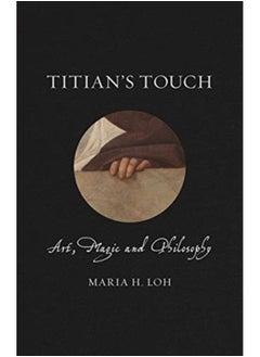 اشتري Titian's Touch : Art, Magic and Philosophy في الامارات