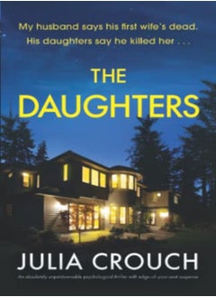 اشتري The Daughters An Absolutely Unputdownable Psychological Thriller With Edgeofyourseat Suspense by Crouch, Julia Paperback في الامارات