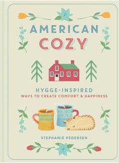 Buy American Cozy : Hygge-inspired Ways to Create Comfort & Happiness in Saudi Arabia