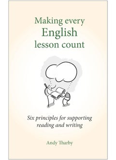 اشتري Making Every English Lesson Count: Six principles for supporting reading and writing في الامارات