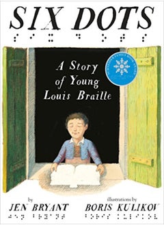 اشتري Six Dots A Story Of Young Louis Braille by Bryant, Jen Hardcover في الامارات