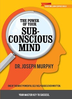 اشتري The Power Of Your Subconscious Mind by Joseph Murphy Paperback في الامارات