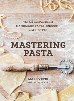 Buy Mastering Pasta : The Art and Practice of Handmade Pasta, Gnocchi, and Risotto [A Cookbook] in Saudi Arabia