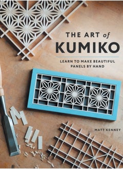 Buy The Art of Kumiko : Learn to Make Beautiful Panels by Hand in Saudi Arabia