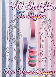 Buy 40 Outfits To Style For Washi Tape Design Your Style Workbook Winter Summer Fall Outfits And Mor in UAE