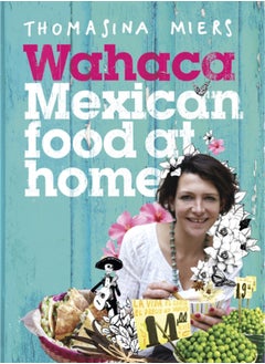 اشتري Wahaca - Mexican Food at Home في السعودية