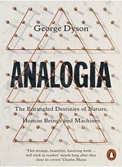 اشتري Analogia: The Entangled Destinies of Nature, Human Beings and Machines في الامارات