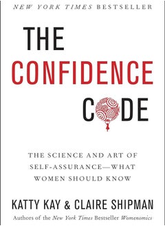 اشتري The Confidence Code: The Science and Art of Self-Assurance – What Women Should Know by Katty Kay في مصر