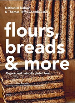 اشتري Glutenfree Baking Recipes From The Famed Chambelland Bakers Of Paris by Doboin, Nathaniel - Teffri-Chambelland, Thomas Hardcover في الامارات