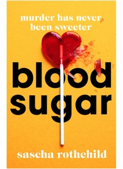 اشتري Blood Sugar : A New York Times Best Thriller في السعودية