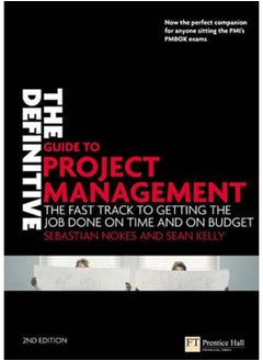 اشتري The Definitive Guide to Project Management: The Fast Track to Getting the Job Done on Time and on Budget في مصر