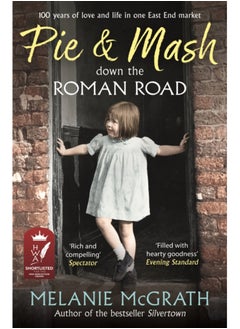 Buy Pie and Mash down the Roman Road : 100 years of love and life in one East End market in Saudi Arabia