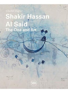 Buy Shakir Hassan Al Said : The One and Art in UAE