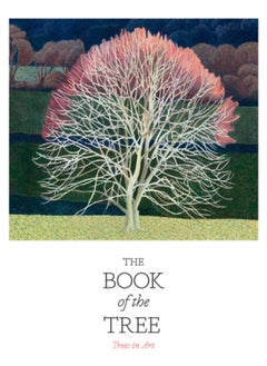 Buy The Book of the Tree : Trees in Art in Saudi Arabia