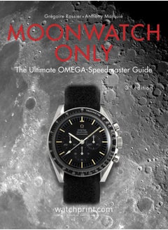 اشتري Moonwatch Only : The Ultimate OMEGA Speedmaster Guide في السعودية