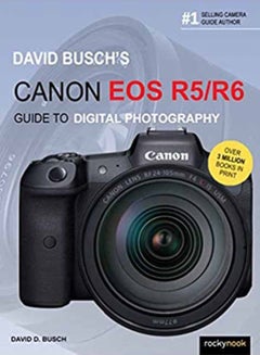 اشتري David Busch's Canon EOS R5/R6 Guide to Digital Photography في السعودية