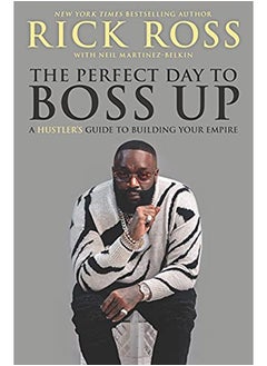 Buy The Perfect Day to Boss Up: A Hustler's Guide to Building Your Empire in UAE