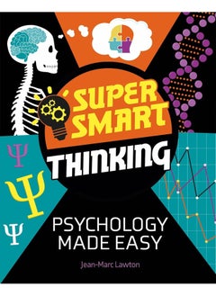 Buy Super Smart Thinking: Psychology Made Easy in UAE