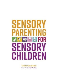 Buy Sensory Parenting for Sensory Children Paperback in UAE