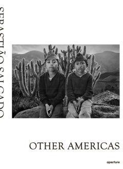 Buy Sebastiao Salgado: Other Americas in UAE