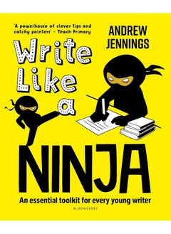 اشتري Write Like a Ninja: An essential toolkit for every young writer في الامارات