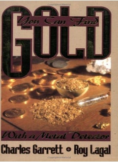 اشتري You Can Find Gold With A Metal Detector Prospective And Treasure Hunting في الامارات