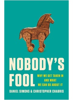 اشتري Nobody's Fool : Why We Get Taken In and What We Can Do about It في السعودية