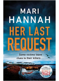 Buy Her Last Request: A race-against-the-clock crime thriller to save a life before it is too late - DCI Kate Daniels 8 in UAE