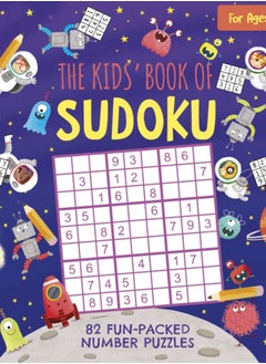 اشتري The Kids' Book of Sudoku : 82 Fun-Packed Number Puzzles في السعودية