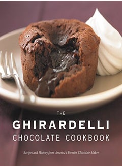 Buy The Ghirardelli Chocolate Cookbook Recipes And History From Americas Premier Chocolate Maker by Ghirardelli Chocolate Company - Beisch, Leigh Hardcover in UAE