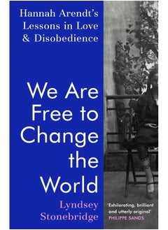 اشتري We Are Free to Change the World: Hannah Arendt’s Lessons in Love and Disobedience في الامارات