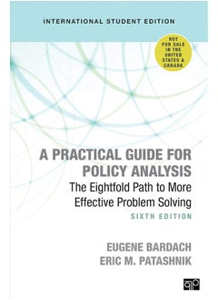 اشتري A Practical Guide for Policy Analysis - International Student Edition: The Eightfold Path to More Effective Problem Solving في الامارات