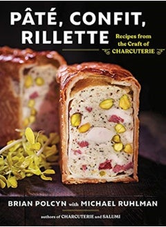 Buy Pate, Confit, Rillette : Recipes from the Craft of Charcuterie in Saudi Arabia