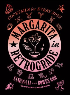 اشتري Margarita in Retrograde: Cocktails for Every Sign في السعودية