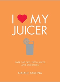 Buy Mr I Love My Juicer by Natalie Savona Paperback in UAE