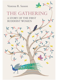 اشتري The Gathering: A Story of the First Buddhist Women في الامارات