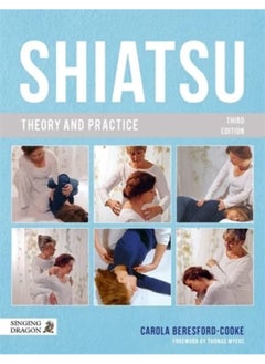 Buy Shiatsu Theory and Practice in UAE