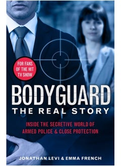 Buy Bodyguard: The Real Story : Inside the secretive world of armed police and close protection in Saudi Arabia