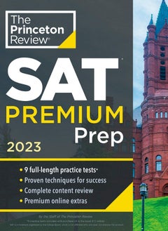 اشتري Princeton Review SAT Premium Prep, 2023: 9 Practice Tests + Review & Techniques + Online Tools في الامارات