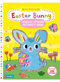 اشتري My Magical Easter Bunny Sparkly Sticker Activity Book في الامارات